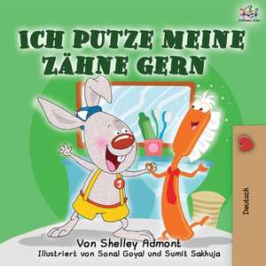 Admont, S: Ich putze meine Zähne gern de Kidkiddos Books