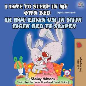 I Love to Sleep in My Own Bed Ik hou ervan om in mijn eigen bed te slapen de Shelley Admont