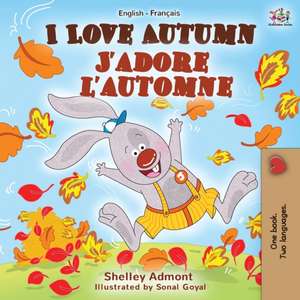 I Love Autumn J'adore l'automne de Shelley Admont