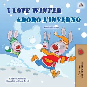 I Love Winter (English Italian Bilingual Children's Book) de Shelley Admont