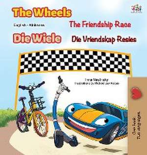 The Wheels The Friendship Race (English Afrikaans Bilingual Children's Book) de Inna Nusinsky