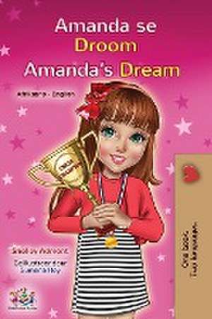 Amanda's Dream (Afrikaans English Bilingual Children's Book) de Shelley Admont