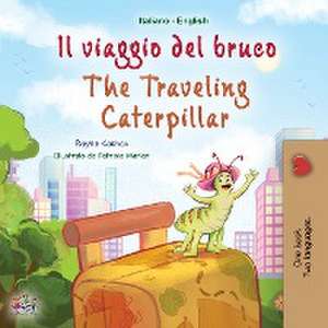 The Traveling Caterpillar (Italian English Bilingual Book for Kids) de Rayne Coshav