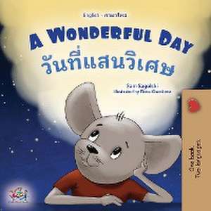 A Wonderful Day (English Thai Bilingual Children's Book) de Sam Sagolski