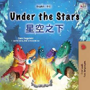 Under the Stars (English Chinese Bilingual Kids Book) de Sam Sagolski