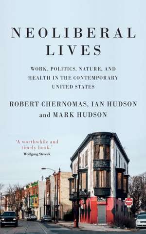 Neoliberal Lives de Mark Hudson