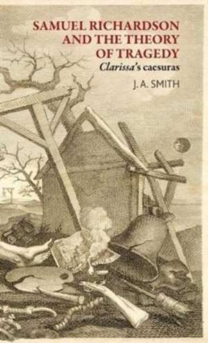 Samuel Richardson and the Theory of Tragedy de James Smith