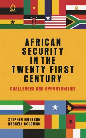 African Security in the Twenty-First Century de Stephen Emerson