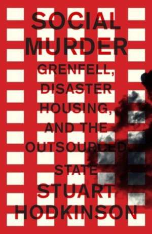 Social Murder de Stuart Hodkinson