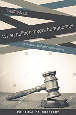 When Politics Meets Bureaucracy de Christian Lo