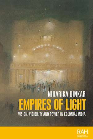 Empires of Light de Niharika Dinkar