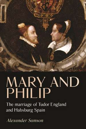 Mary and Philip de Alexander Samson