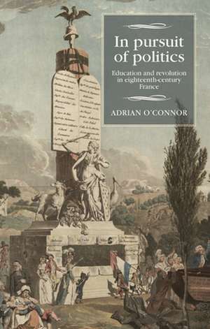 In Pursuit of Politics de Adrian O'Connor