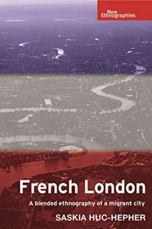 French London de Saskia Huc-Hepher