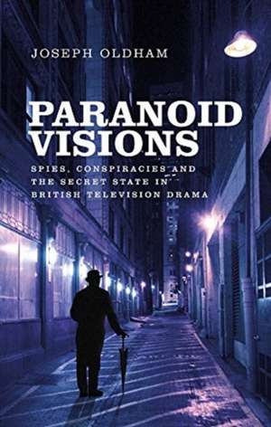 Paranoid Visions de Joseph Oldham