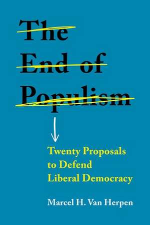 End of Populism de Marcel H. Van Herpen