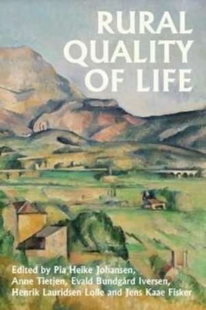 Rural quality of life de Evald Bundgård Iversen