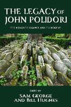 The Legacy of John Polidori de Sam George