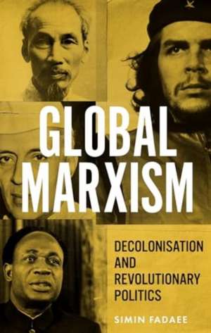 Global Marxism de Simin Fadaee