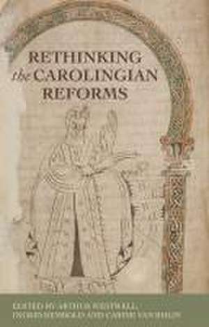 Rethinking the Carolingian reforms de Ingrid Rembold