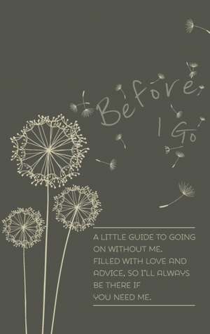 Before I Go de Verna Scott-Culkin