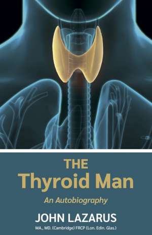 The Thyroid Man de John Lazarus