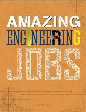 Amazing Jobs: Engineering de Colin Hynson