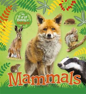 My First Book of Nature: Mammals de Victoria Munson