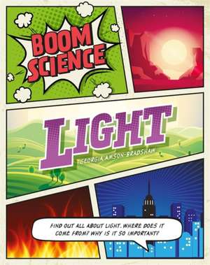 BOOM! Science: Light de Georgia Amson-Bradshaw