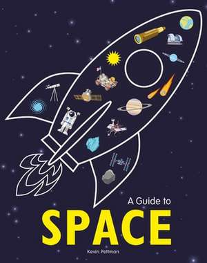 A Guide to Space de Kevin Pettman