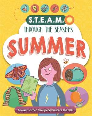 Claybourne, A: STEAM through the seasons: Summer de Anna Claybourne