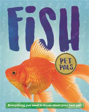 Pet Pals: Fish de Pat Jacobs