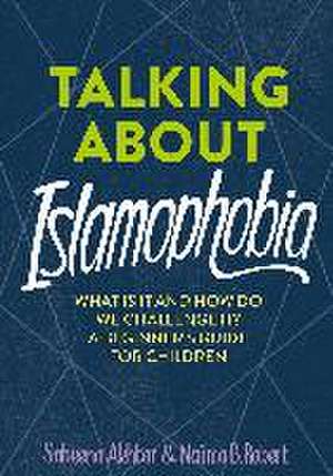 Talking About Islamophobia de Na'Ima B. Robert