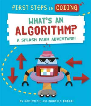 First Steps in Coding: What's an Algorithm? de Kaitlyn Siu