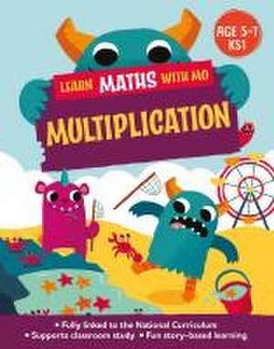 Learn Maths with Mo: Multiplication de Hilary Koll