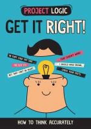 Project Logic: Get it Right! de Katie Dicker