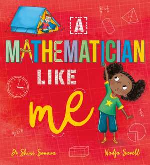 A Mathematician Like Me de Shini Somara