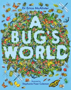 Mcalister, E: Bug's World de Erica McAlister