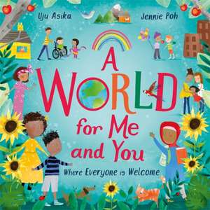 A World For Me and You de Uju Asika