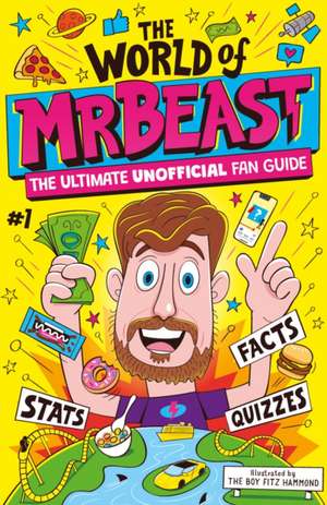 The World of MrBeast de Catherine Saunders