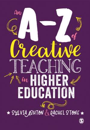 An A-Z of Creative Teaching in Higher Education de Sylvia Ashton