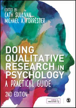 Doing Qualitative Research in Psychology: A Practical Guide de Cath Sullivan