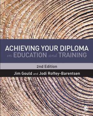 Achieving your Diploma in Education and Training de Jim Gould