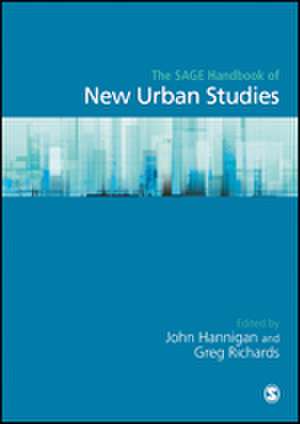 The SAGE Handbook of New Urban Studies de John A. (Andrew) Hannigan