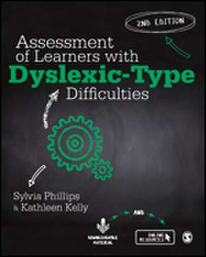 Assessment of Learners with Dyslexic-Type Difficulties de Sylvia Phillips