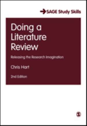 Doing a Literature Review: Releasing the Research Imagination de Chris Hart