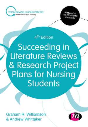 Succeeding in Literature Reviews and Research Project Plans for Nursing Students de G.R. Williamson