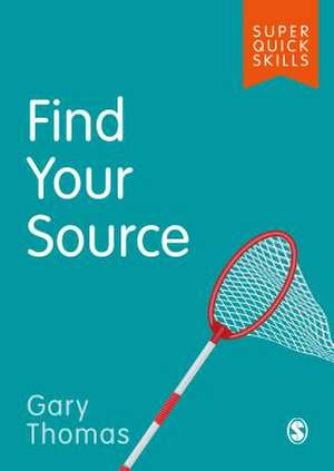 Find Your Source de Gary Thomas