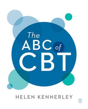 The ABC of CBT de Helen Kennerley