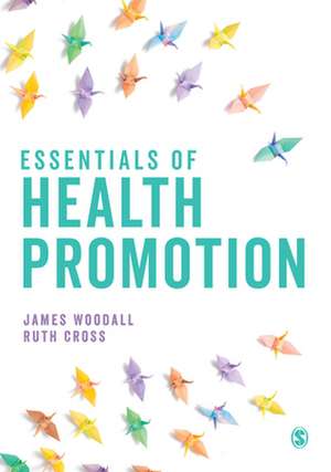 Essentials of Health Promotion de James Woodall